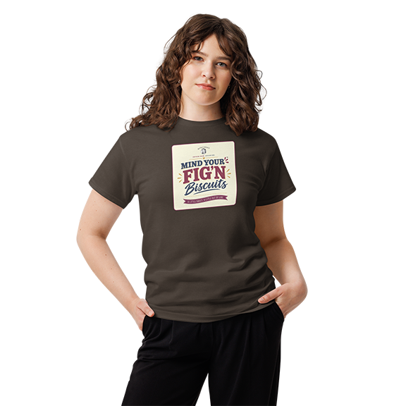 Mind Your Fig'n Biscuits Classic Tee